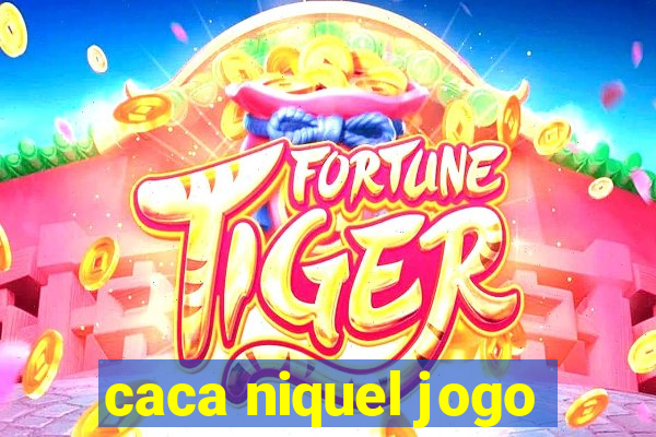 caca niquel jogo